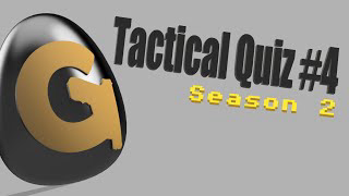 Tactical Quiz #4 (Season Two)