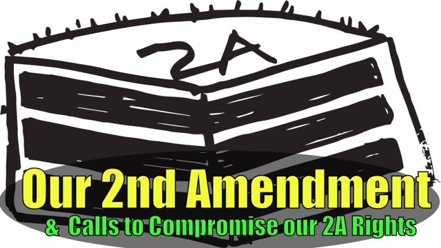 Compromise & Our 2nd Amendment Cake, our Second Amendment and Calls to Compromise our 2A Rights