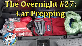 The Overnight #27: Vehicle Preps.