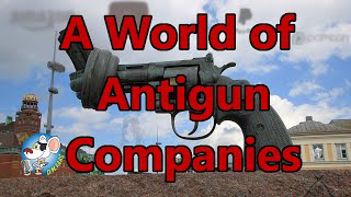 The Overnight #34: A World of Anti Gun Companies.