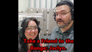 Take a Friend to the Range #12: Jaclyn.