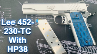 Ruger SR1911 45 ACP Lee 452-230-TC with HP38
