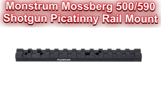 Monstrum Mossberg 500/590 Series Shotgun Picatinny Rail Mount