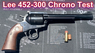 Chrono Testing the Lee 452-300 with Hp38 in my Ruger Blackhawk Bisley 45 Colt Revolver