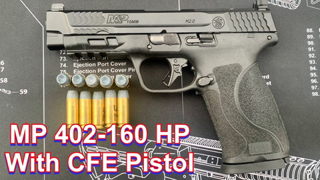 10mm Velocity Test with MP 402-160 HP and CFE Pistol Powder in the Smith & Wesson M&P 2.0 Full Size