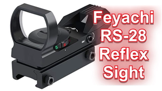 Feyachi RS-28 Reflex Sight Review Good Budget Option