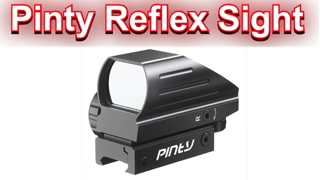 Pinty Red and Green Reflex Sight Review