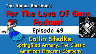 Is there anything more iconic than Springfield Armory? // Episode 49 For The Love Of Guns
