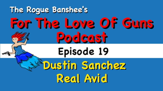 Dustin Sanchez and Real Avid // Episode 19
