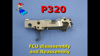 Sig P320 FCU Disassembly and Reassembly