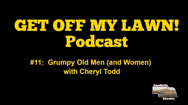 GET OFF MY LAWN! Podcast #011:  Grumpy Old Men (and Women) with Cheryl Todd